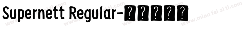 Supernett Regular字体转换